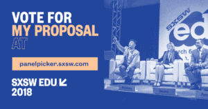 SXSWedu 2018 Proposals