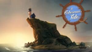 The fascinating VR experience Fisherman's Tale arrives on January 22, 2019