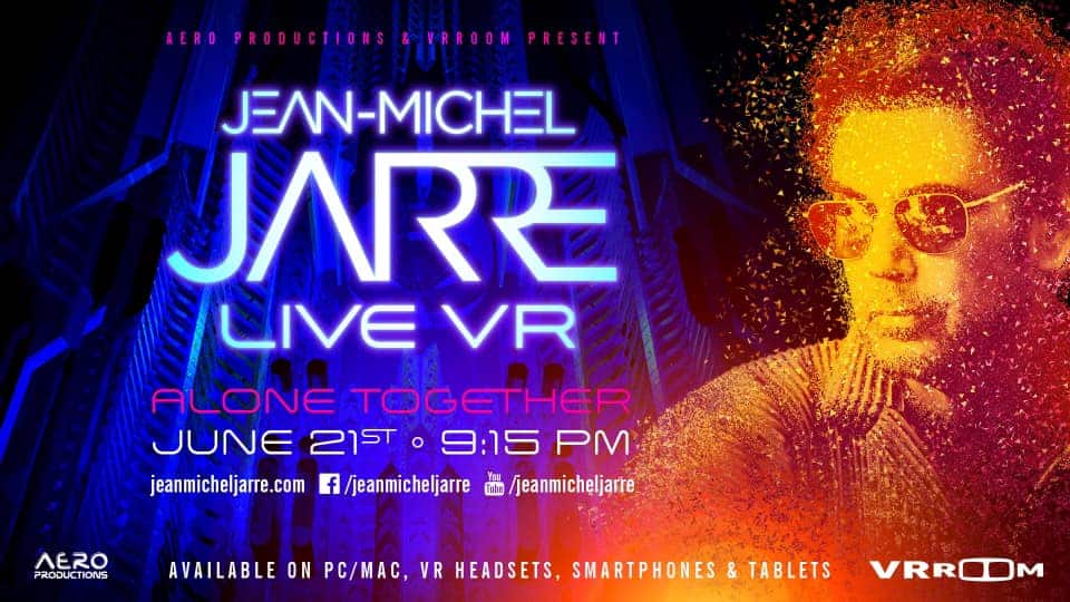 Jean-Michel Jarre will do a Live concert in VR this Sunday, 21 June 2020.