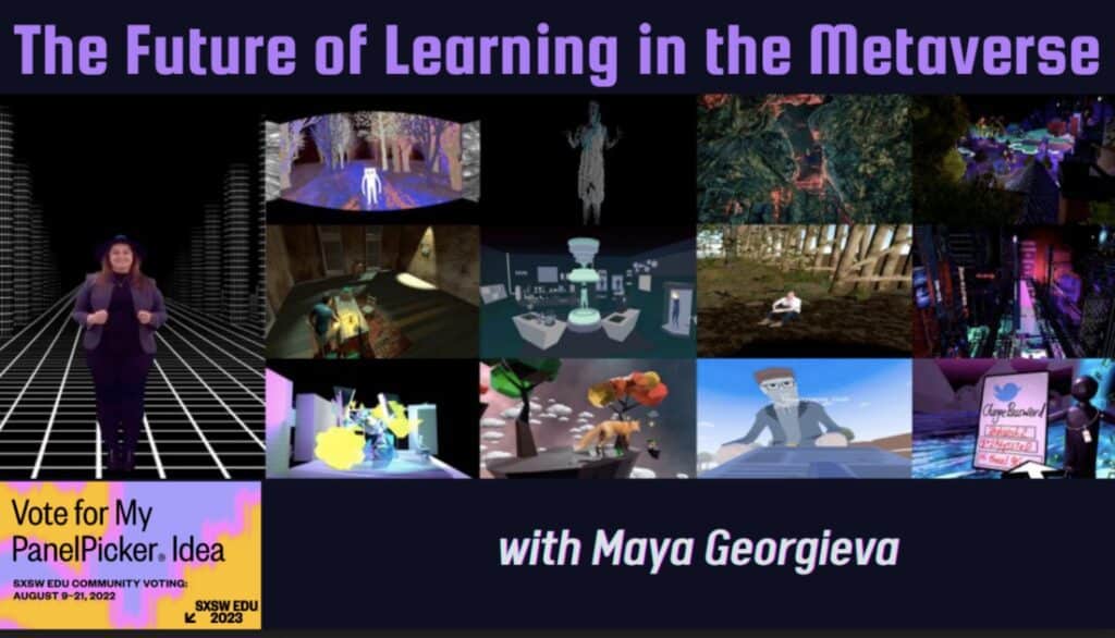 SXSW 2023 proposal: The Future of Learning in the Metaverse.