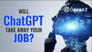 ChatGPT and your job.