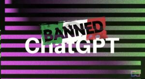 ChatGPT banned by Italy's data protection authority over privacy issues and access by minors.