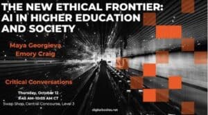 The New Ethical Frontier in Higher Education. Join us at EDUCAUSE on Thursday, Oct. 12, 2023 for a Critical Conversation on AI, Ethics, Education, and Society.