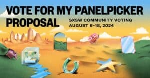 Support our SXSW 2025 and SXSWedu 2025 Proposals for next year's conference. Community input is an important part of the SXSW selection process and we need your support! Voting ends at midnight, August 18th.