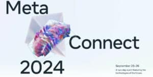 All the AR, VR, and AI news from the Meta Connect 2024 conference.